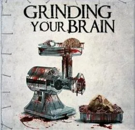 Grinding Your Brain cover