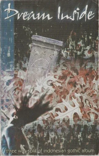 Dream Inside - Three Way Split of Indonesian Gothic Album cover