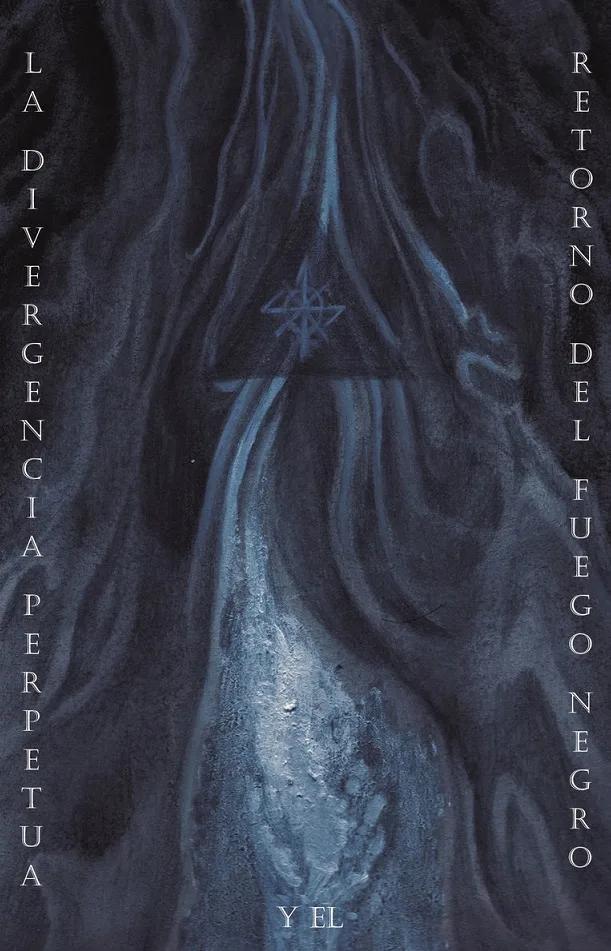 La divergencia perpetua y el retorno del fuego negro cover
