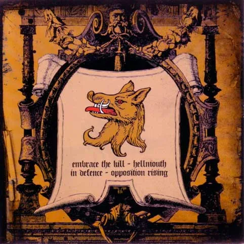 Embrace the Kill / Hellmouth / In Defence / Opposition Rising cover