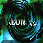 Incoming cover
