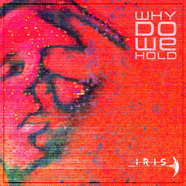 Why Do We Hold (Resurrection) cover
