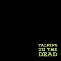 Talking to the Dead cover