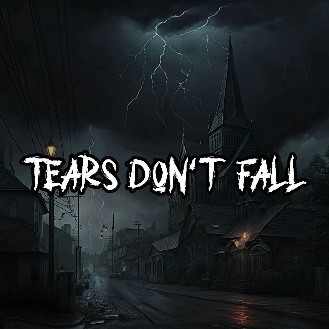 Tears Don't Fall cover