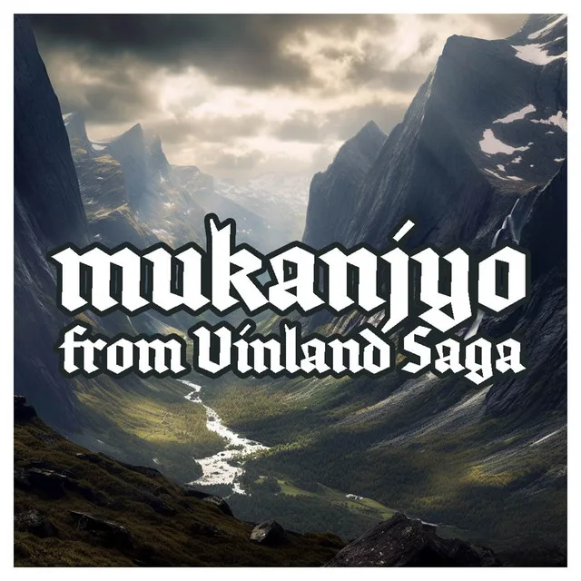 Mukanjyo (from Vinland Saga) cover