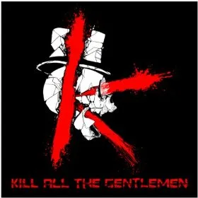 Kill All the Gentlemen cover