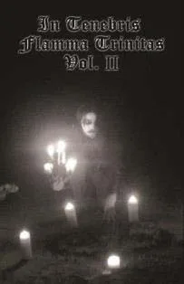 In Tenebris Flamma Trinitas Vol.II cover
