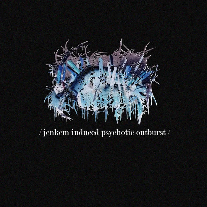 Jenkem Induced Psychotic Outburst cover