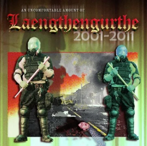 An Uncomfortable Amount of Laengthengurthe 2001-2011 cover