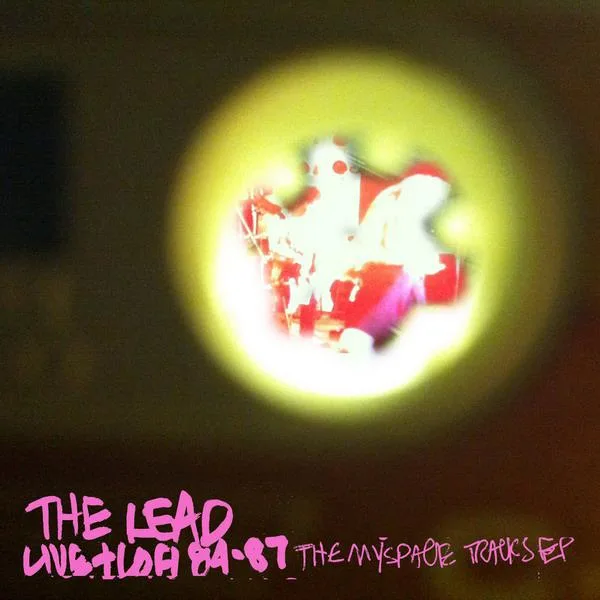 Live + LoFi 84-87 - The Myspace Tracks EP cover