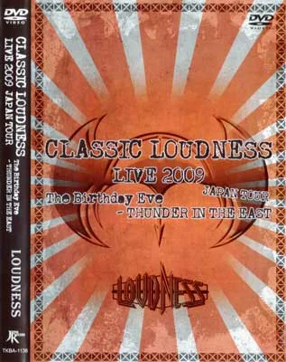 Classic Loudness - Live 2009 Japan Tour - The Birthday Eve - Thunder in the East cover
