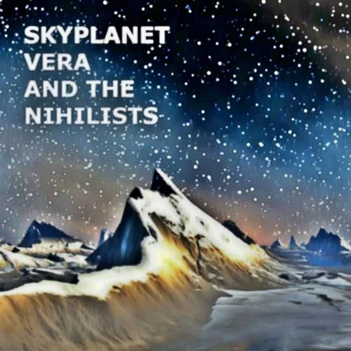 Skyplanet, Vera and the Nihilists cover