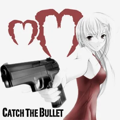 Catch the Bullet cover