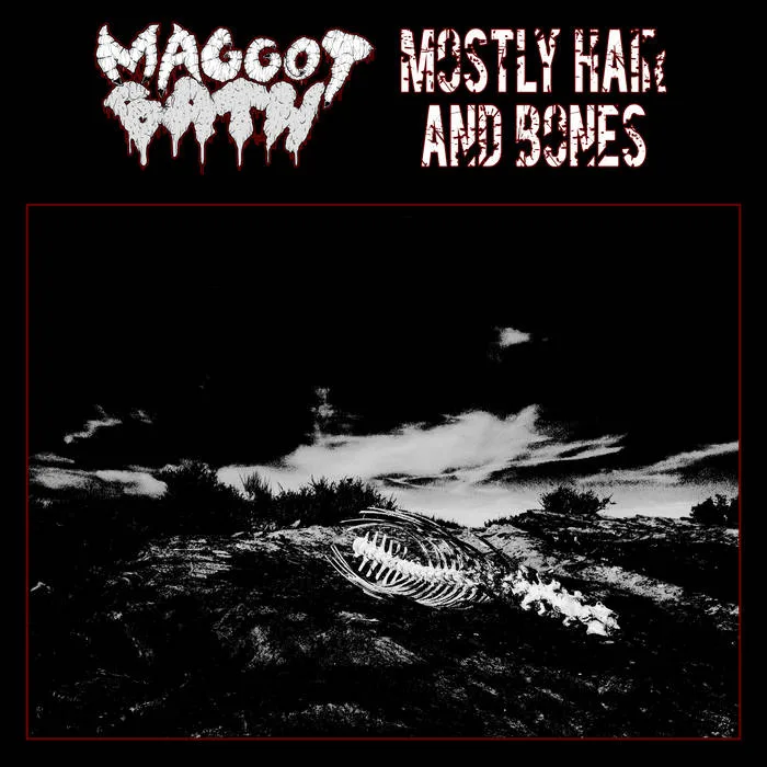 Maggot Bath / Mostly Hair and Bones cover