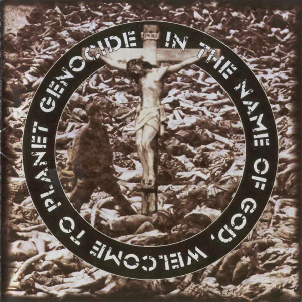 In the Name of God, Welcome to Planet Genocide cover