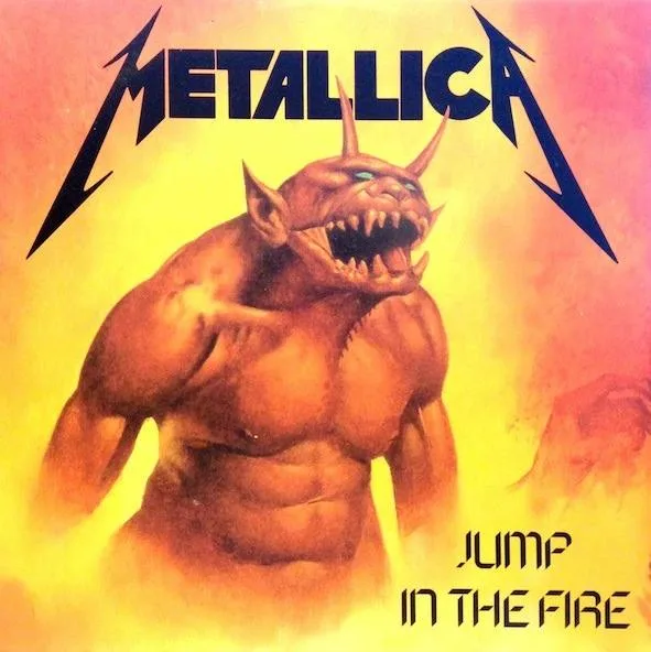 Jump in the Fire cover