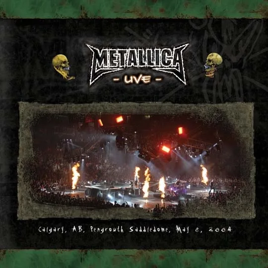 Live Metallica: Calgary, AB - May 6, 2004 cover