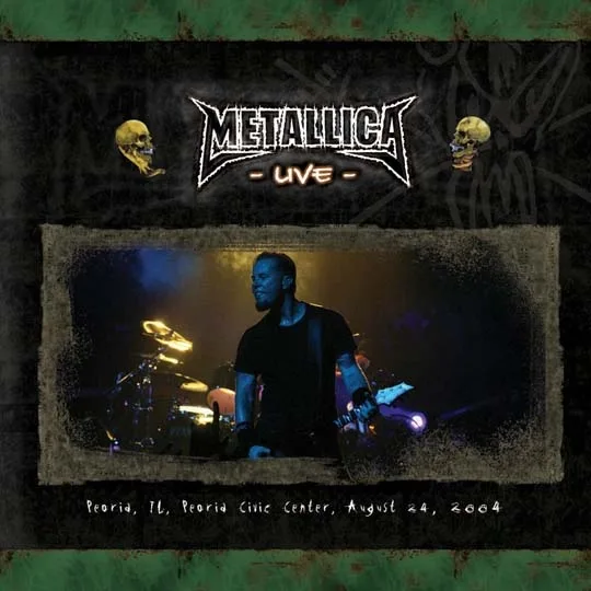Live Metallica: Peoria, IL - August 24, 2004 cover