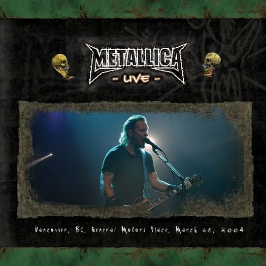 Live Metallica: Vancouver, BC - March 26, 2004 cover