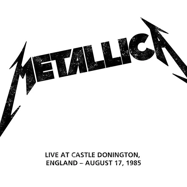 Live Metallica: Castle Donington, England - August 17, 1985 cover