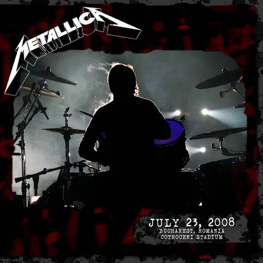 Live Metallica: Bucharest, Romania - July 23, 2008 cover