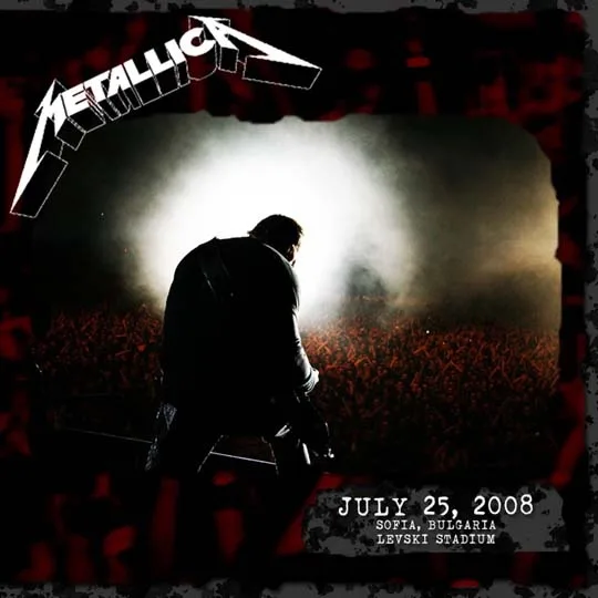 Live Metallica: Sofia, Bulgaria - July 25, 2008 cover