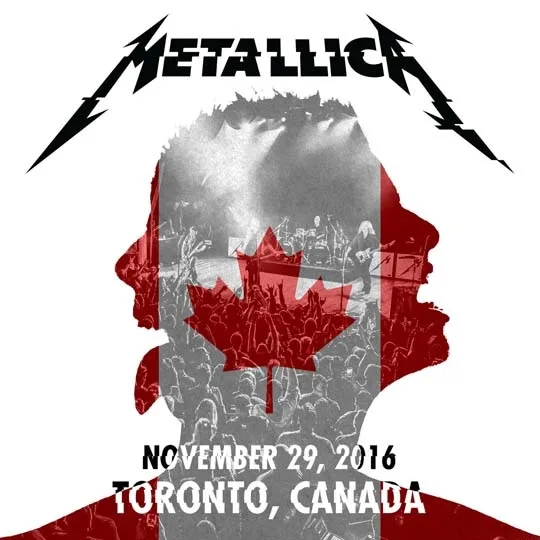 Live Metallica: Toronto, ON - November 29, 2016 cover