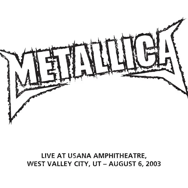 Live Metallica: West Valley City, UT - August 6, 2003 cover
