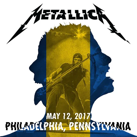 Live Metallica: Philadelphia, PA - May 12, 2017 cover
