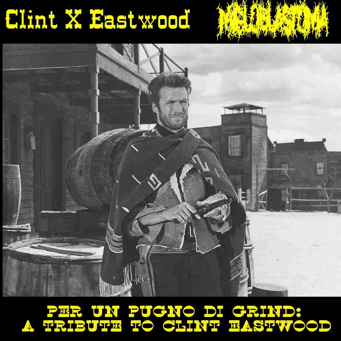 Per un Pugno di Grind: A Tribute to Clint Eastwood cover