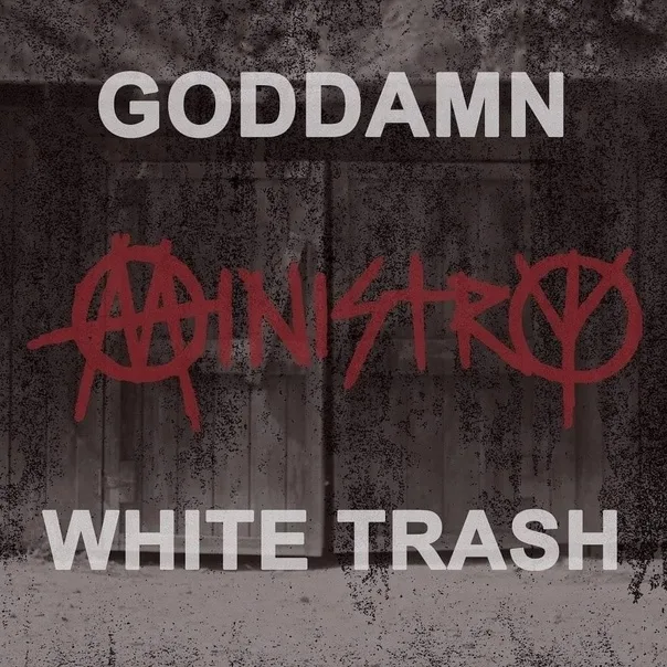 Goddamn White Trash cover