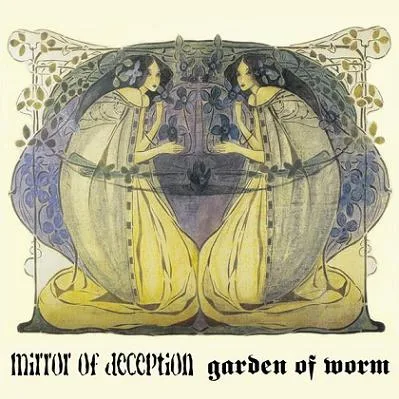 Mirror of Deception / Garden of Worm cover