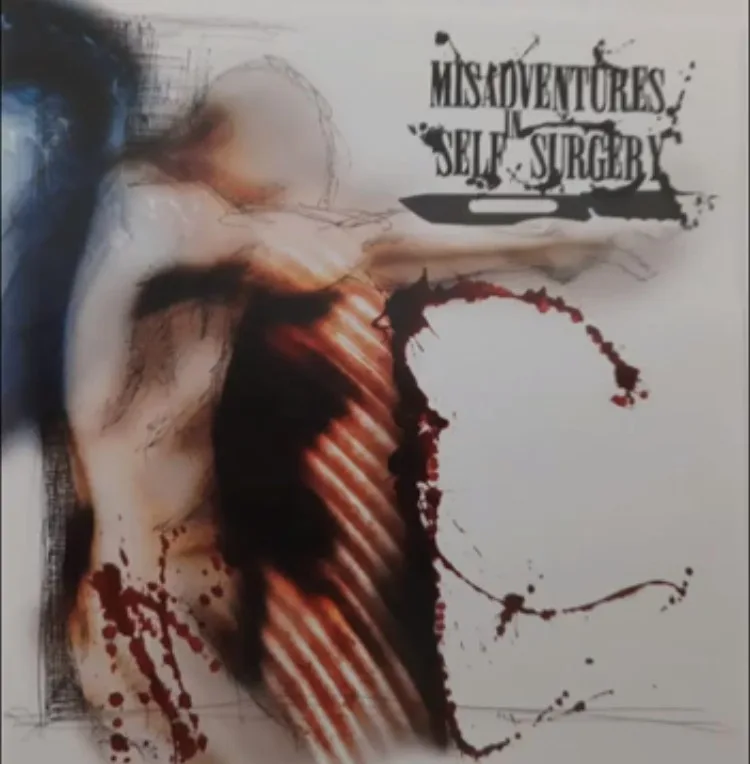 Misadventures in Self Surgery cover