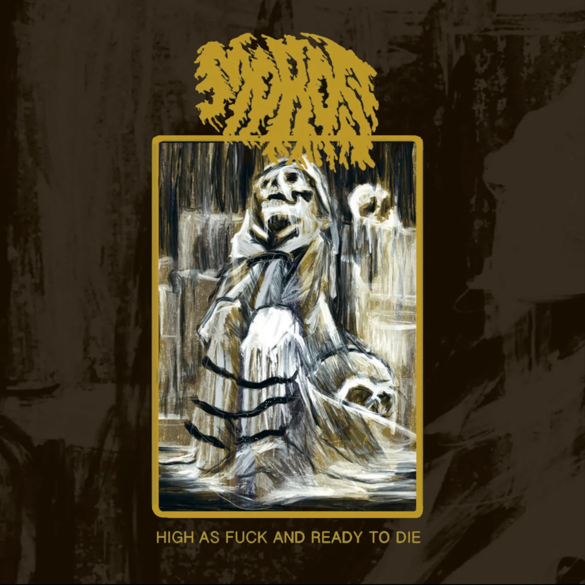 High as Fuck and Ready to Die cover