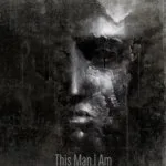 This Man I Am cover