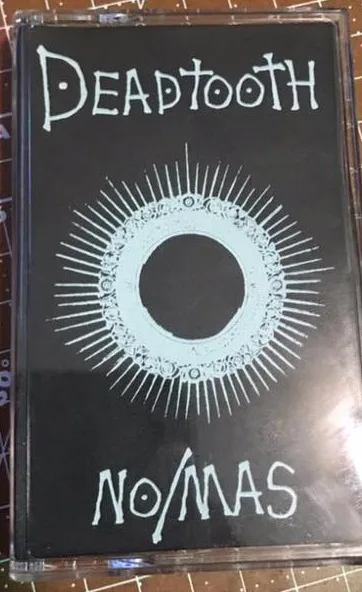 Deadtooth / No/Más cover