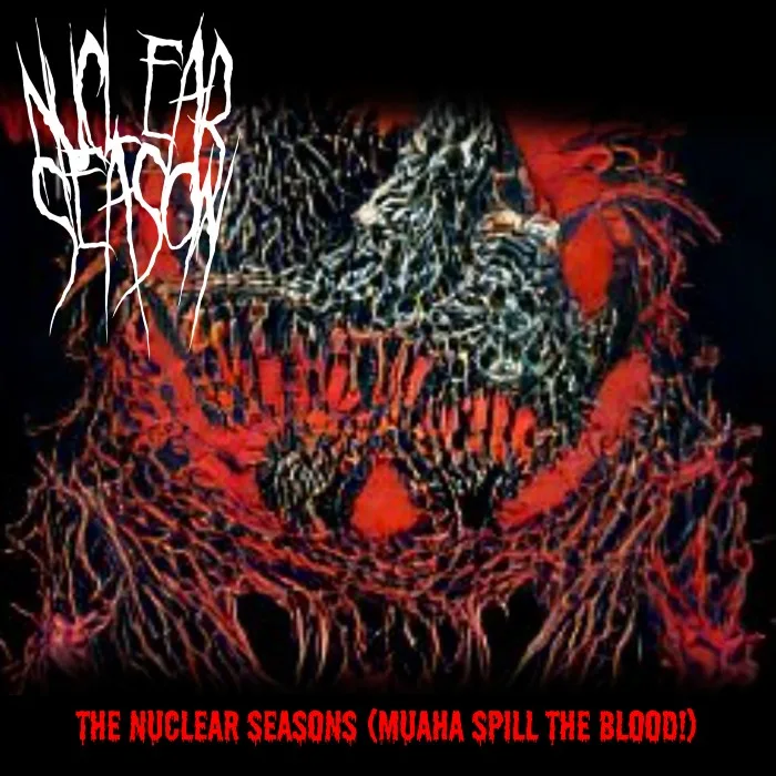 The Nuclear Seasons (Muaha Spill the Blood!) cover
