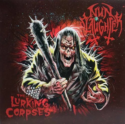 Nunslaughter / The Lurking Corpses cover