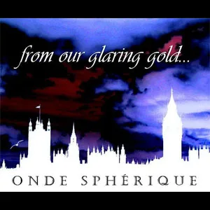 From Our Glaring Gold... cover