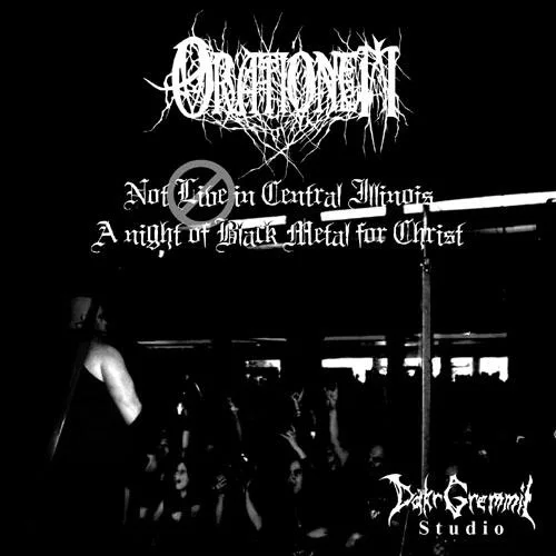 Not Live in Central Illinois: A Night of Black Metal for Christ cover