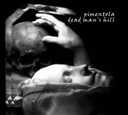 Pimentola / Dead Man's Hill cover