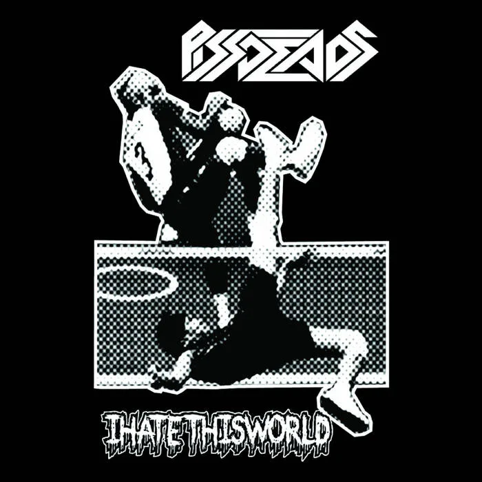 Pissdeads / IHateThisWorld cover