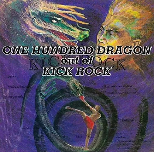 One Hundred Dragon Out of Kick Rock cover