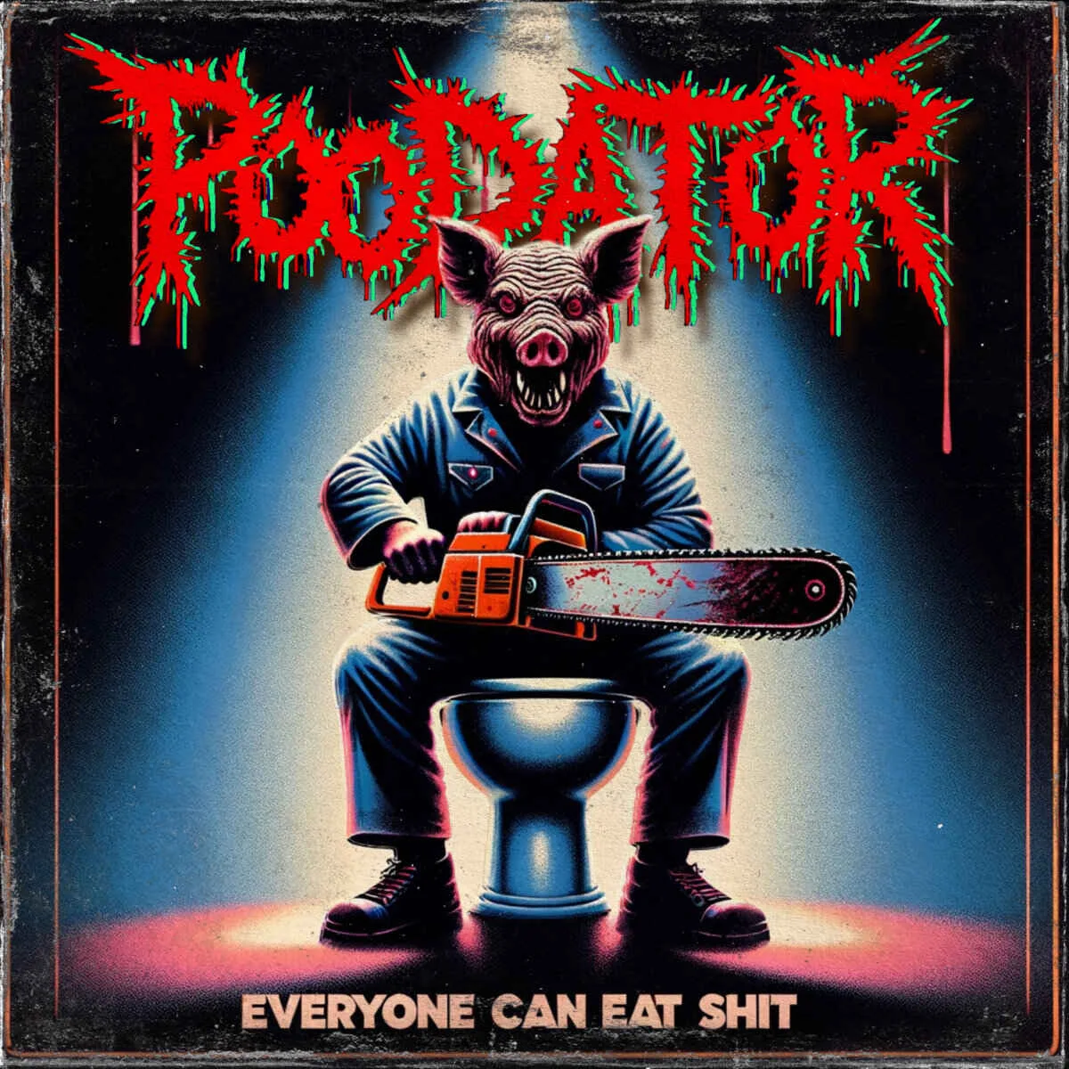 Everyone Can Eat Shit cover