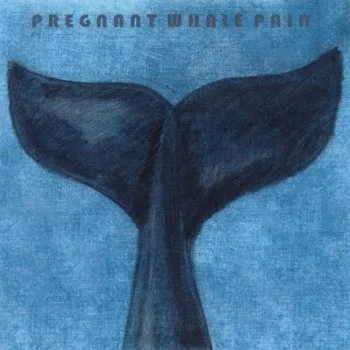 Pregnant Whale Pain cover