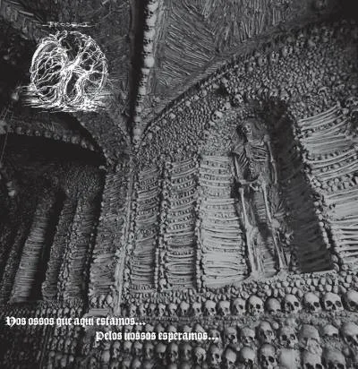 Nos Ossos Que Aqui Estamos... Pelos Vossos Esperamos... cover