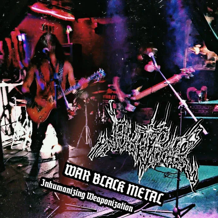 War Black Metal- Inhumanizing Weaponization cover