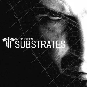 On Ephemeral Substrates cover