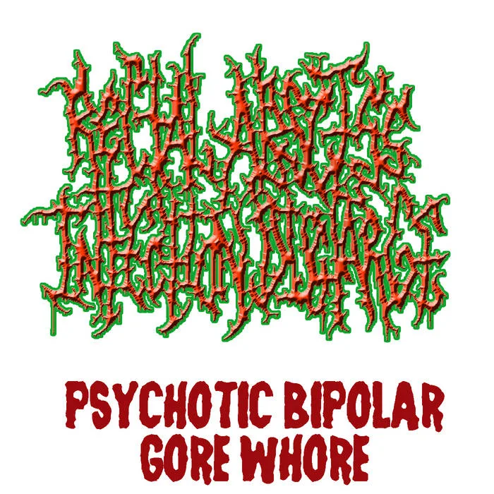 Psychotic Bipolar Gore Whore cover