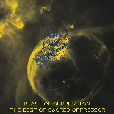 Beast of Oppression (The Best of Sacred Oppressor) cover